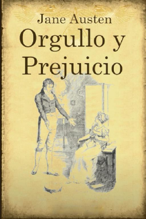 Orgullo y prejuicio (Spanish Edition)