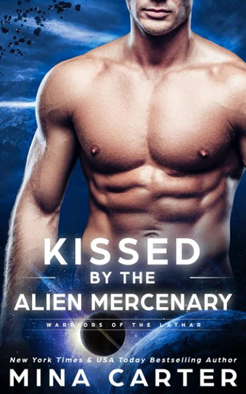 Kissed by the Alien Mercenary