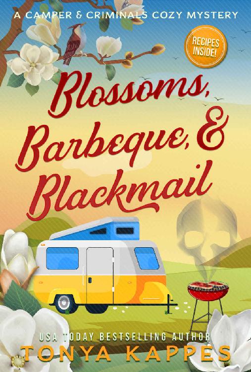 Blossoms, Barbeque, &amp; Blackmail