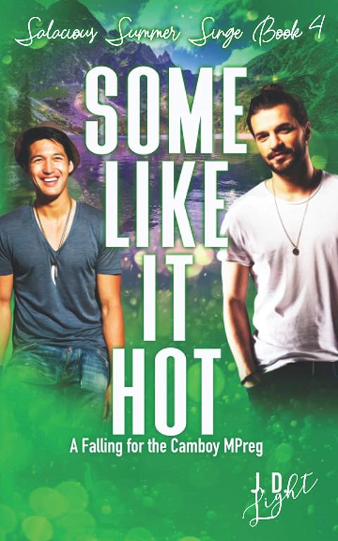 Some Like it Hot: A Falling for the Camboy MPreg (Salacious Summer Singe)