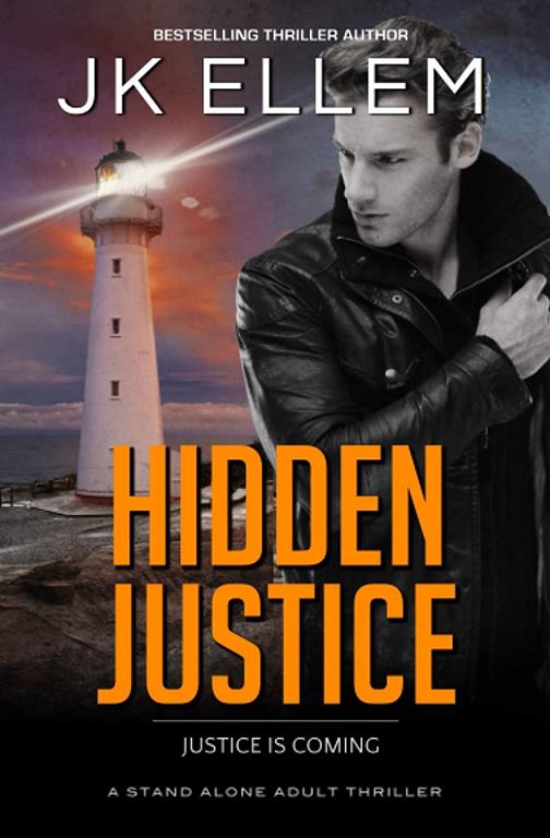 Hidden Justice: A mystery and suspense stand alone crime thriller (No Justice Series)