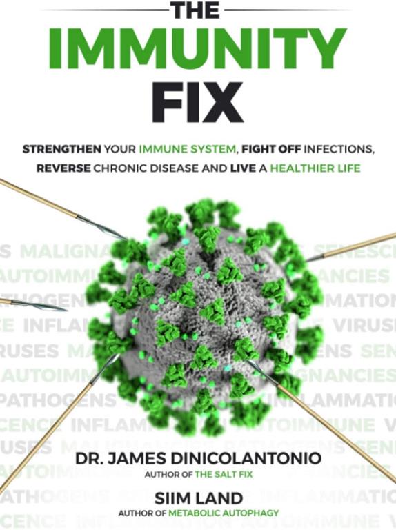 The Immunity Fix: Strengthen Your Immune System, Fight Off Infections, Reverse Chronic Disease and Live a Healthier Life