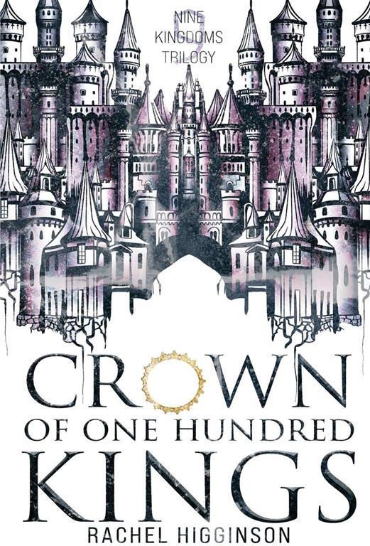 Crown of One Hundred Kings (Nine Kingdoms Trilogy)