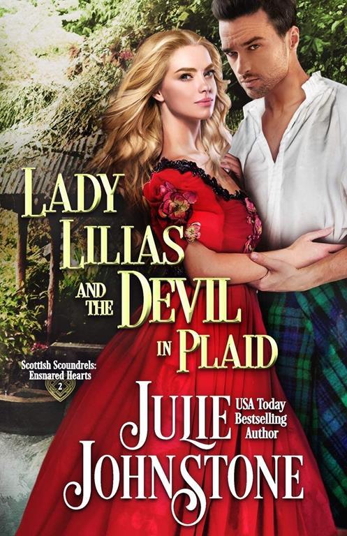 Lady Lilias and the Devil in Plaid (Scottish Scoundrels: Ensnared Hearts)