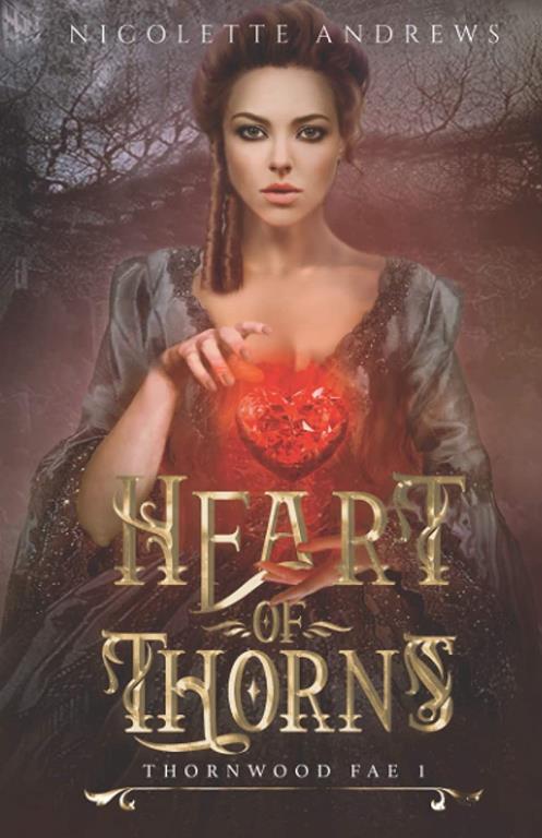 Heart of Thorns (Thornwood Fae)