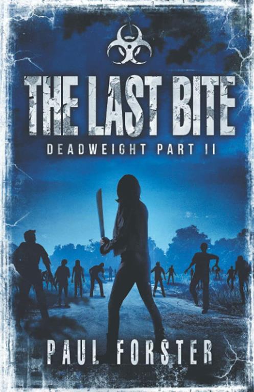 The Last Bite: Deadweight Part II