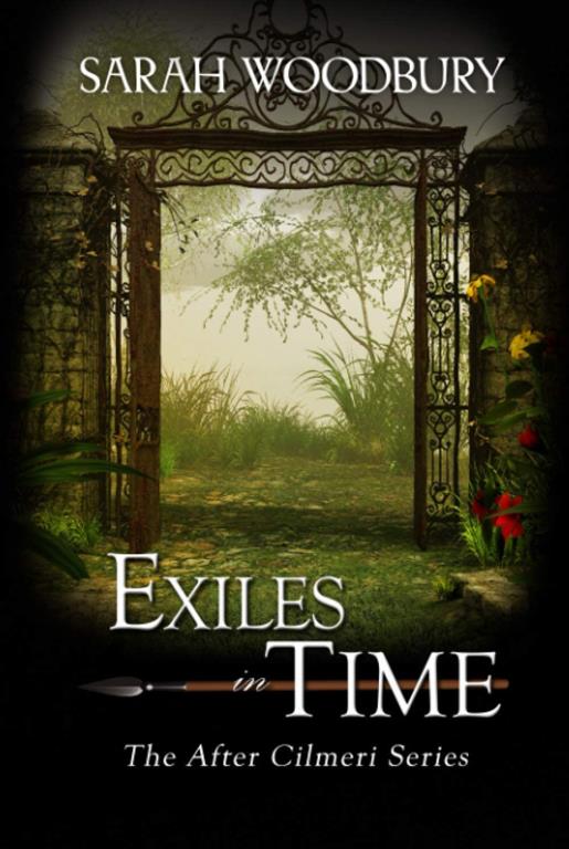 Exiles in Time (The After Cilmeri Series)