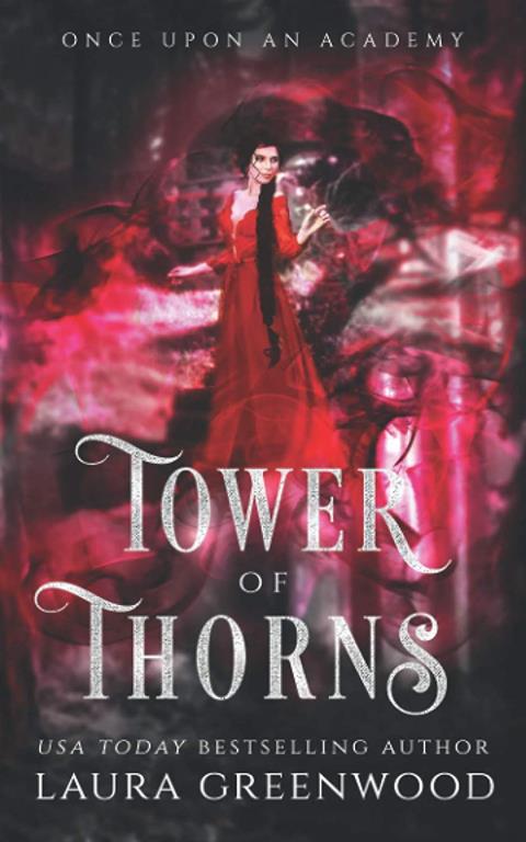 Tower Of Thorns (Once Upon An Academy)