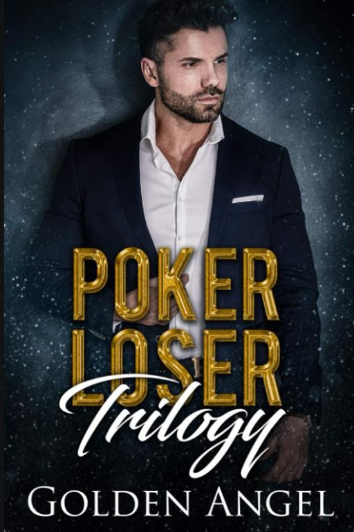 Poker Loser Trilogy
