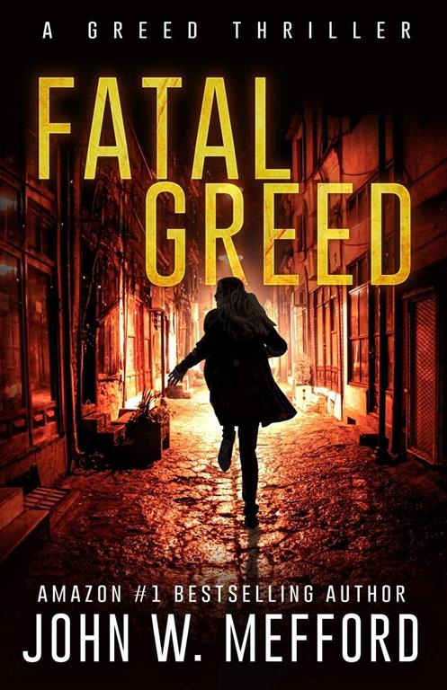 Fatal Greed