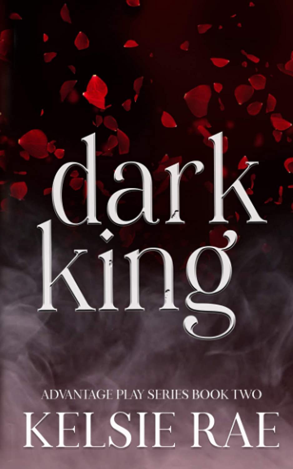 Dark King: a mafia romance (Advantage Play)