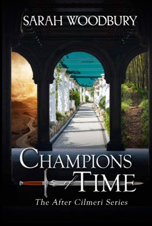 Champions of Time (The After Cilmeri Series)