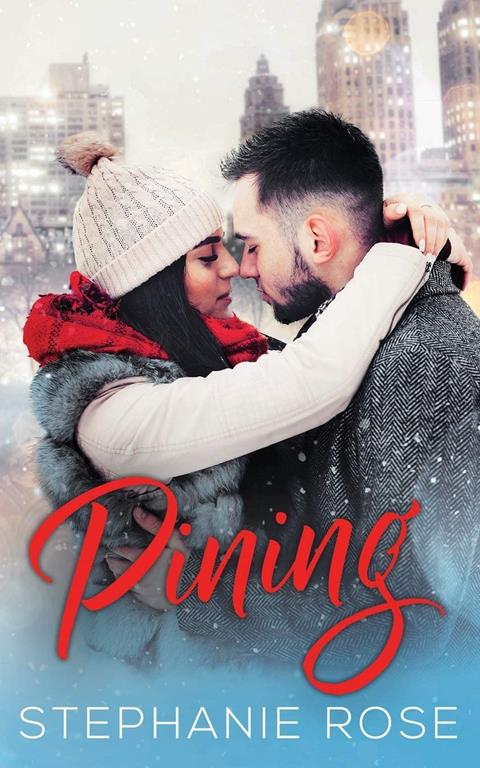 Pining: A holiday slow-burn, friends-to-lovers romance (Never Too Late)