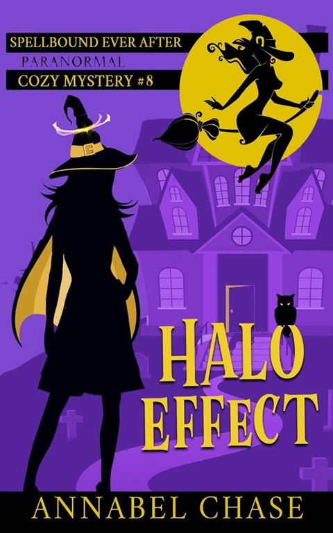 Halo Effect (Spellbound Ever After Paranormal Cozy Mystery)