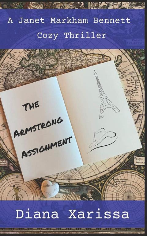 The Armstrong Assignment (A Janet Markham Bennett Cozy Thriller)