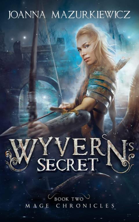 Wyvern's Secret (Mage Chronicles Book 2)