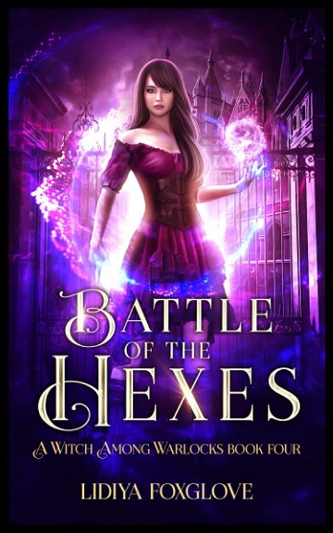 Battle of the Hexes: A Paranormal Academy Series