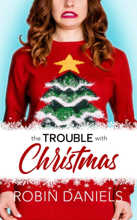 The Trouble With Christmas