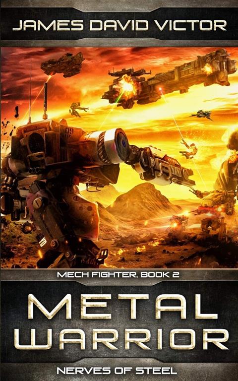 Metal Warrior: Nerves of Steel (Mech Fighter)