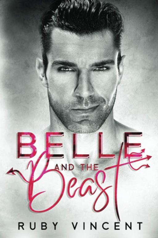 Belle and the Beast: A College Enemies to Lovers Romance