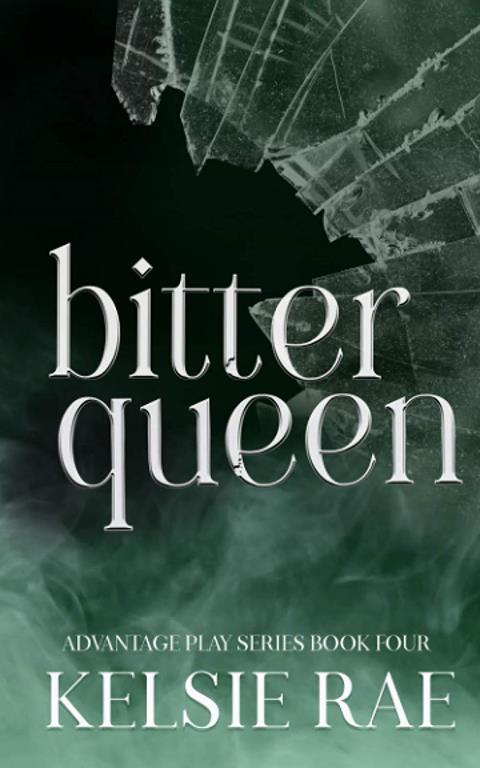 Bitter Queen (Advantage Play)