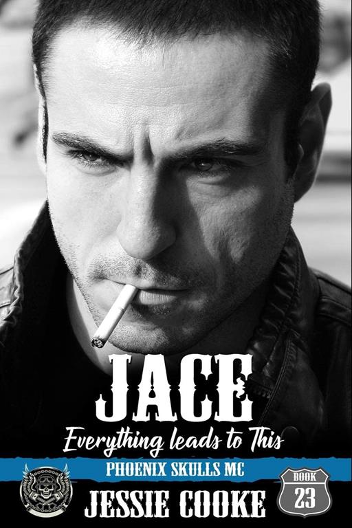 JACE: Phoenix Skulls Motorcycle Club (Skulls MC)