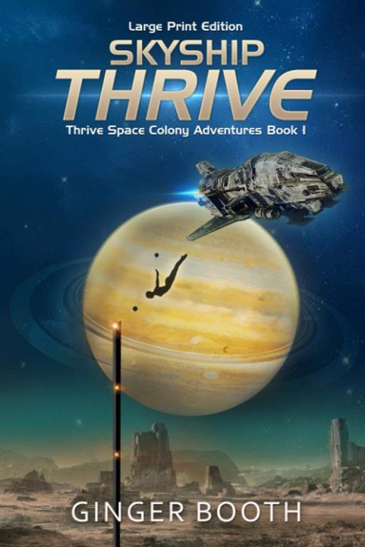 Skyship Thrive: Large Print Edition