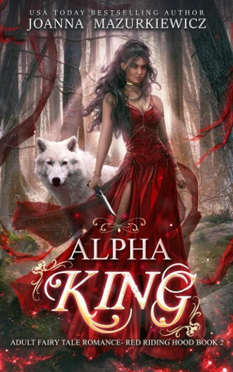 Alpha King (Adult Fairy Tale Romance, Red Riding Hood Book #2)