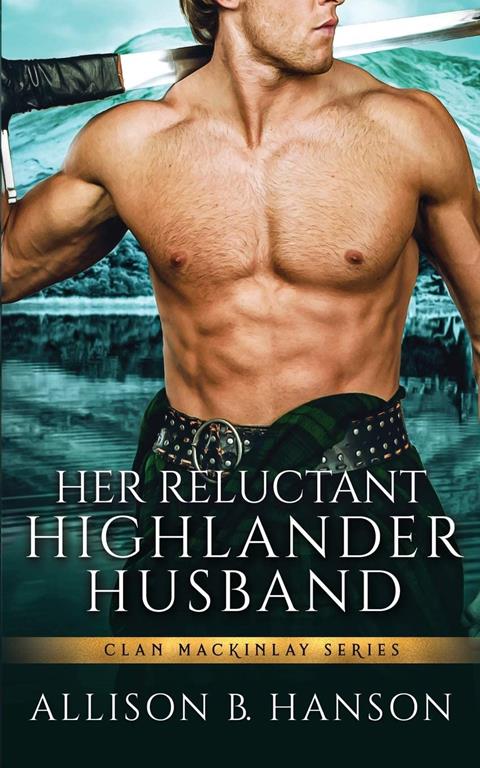 Her Reluctant Highlander Husband