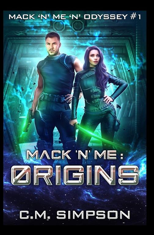 Mack 'n' Me: Origins (Mack 'n' Me 'n' Odyssey)