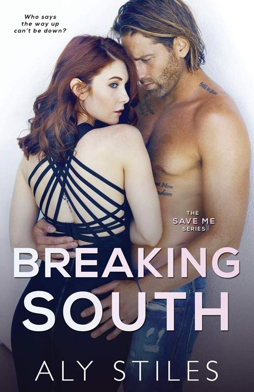 Breaking South (The Save Me Series)