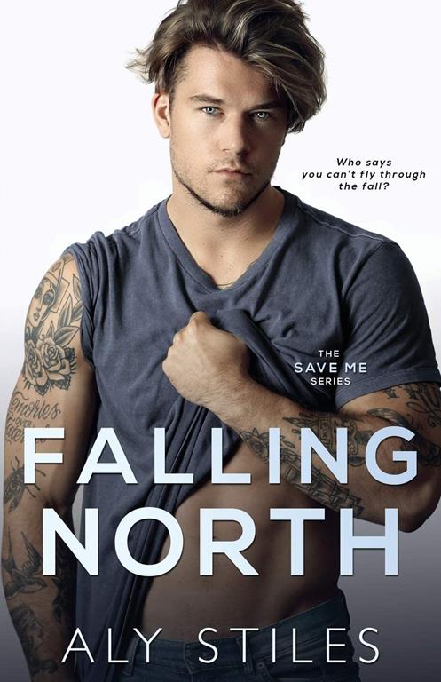 Falling North (The Save Me Series)