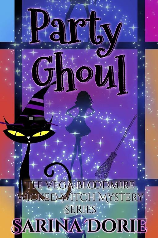 Party Ghoul: A Lady of the Lake School for Girls Cozy Mystery (The Vega Bloodmire Wicked Witch Mystery Series)