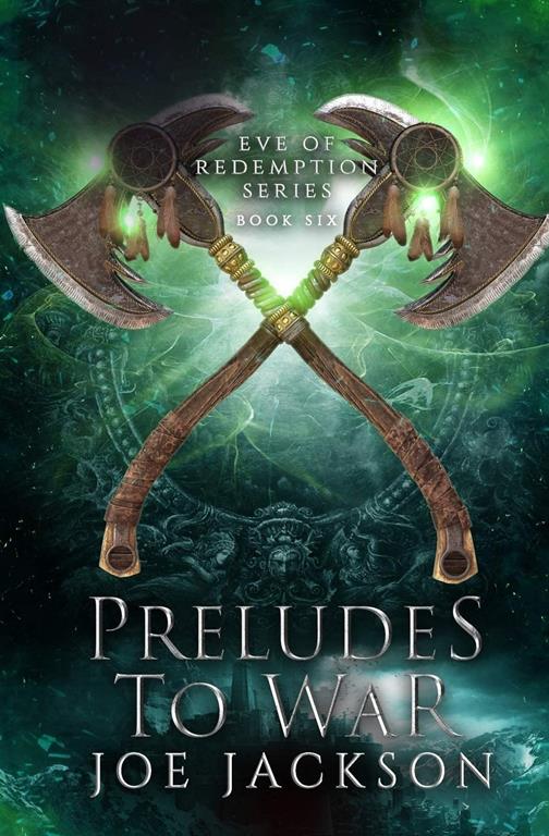 Preludes to War (Eve of Redemption)