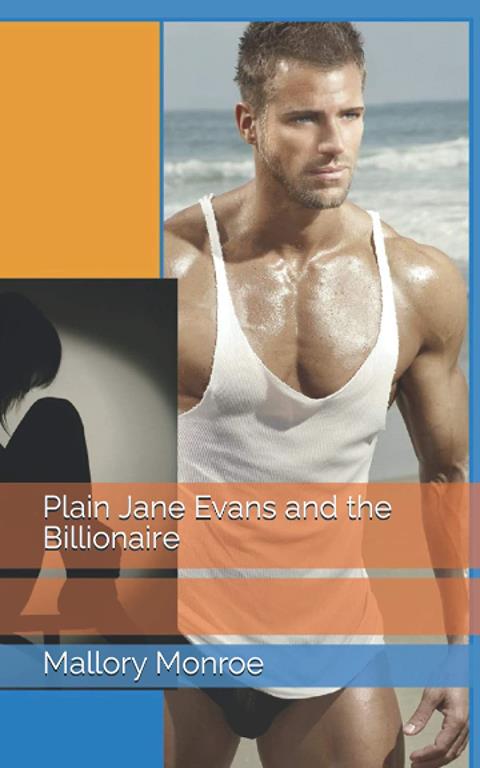 Plain Jane Evans and the Billionaire (The Rags to Romance Series)