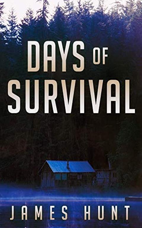 Days of Survival (EMP Post Apocalyptic Survival)