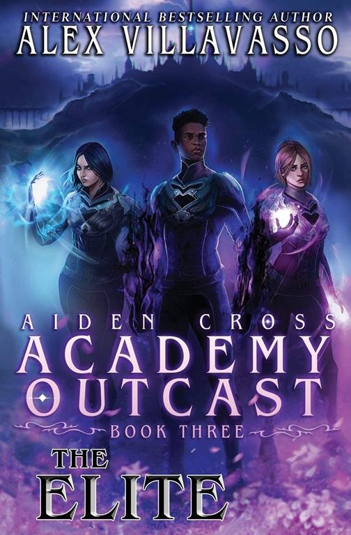 The Elite: A Supernatural Superhero Academy Series