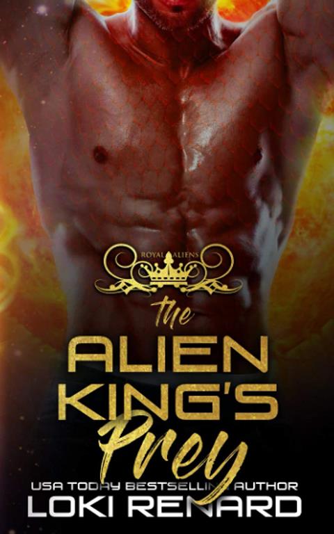 The Alien King's Prey: A Dark Alien Romance (Royal Aliens)