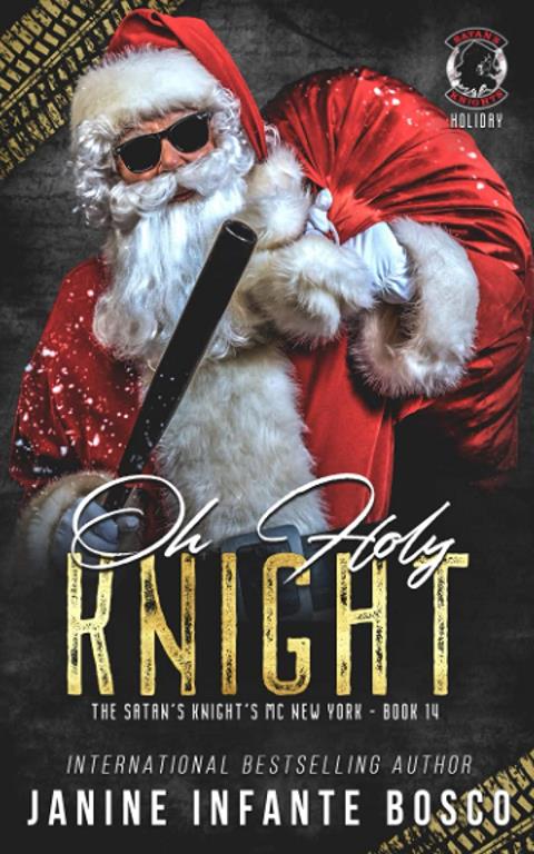 Oh Holy Knight (The Satan's Knights MC New York)