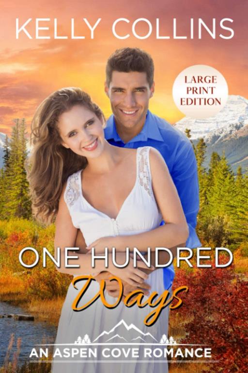 One Hundred Ways: An Aspen Cove Romance Book 8