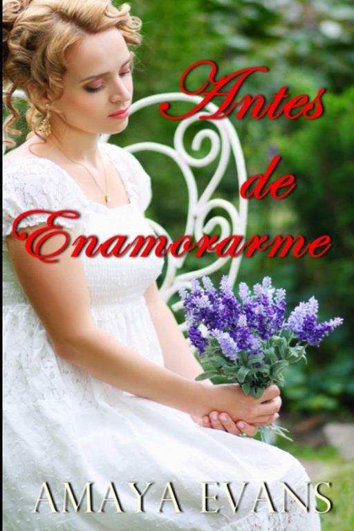 Antes de Enamorarme (Spanish Edition)