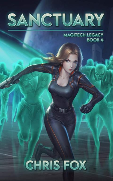 Sanctuary: Magitech Legacy Book 4