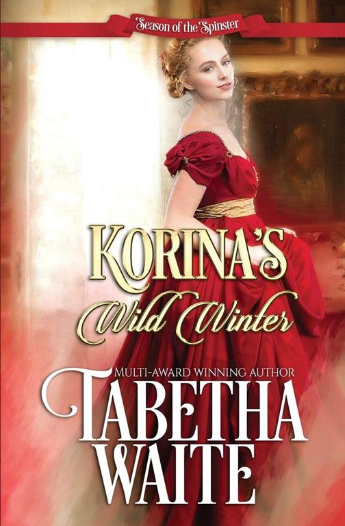 Korina's Wild Winter (Season of the Spinster)