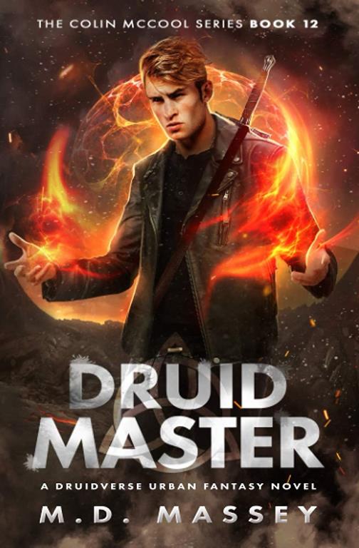 Druid Master: A Druidverse Urban Fantasy Novel