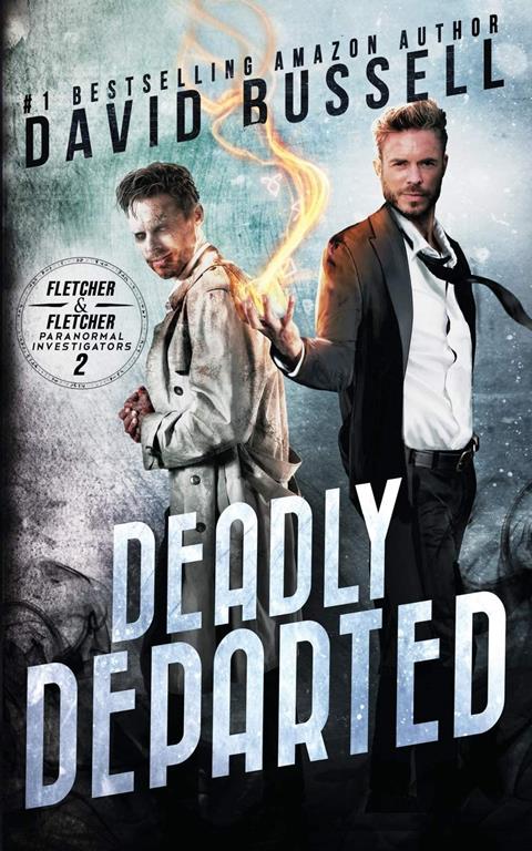 Deadly Departed: A Supernatural Thriller