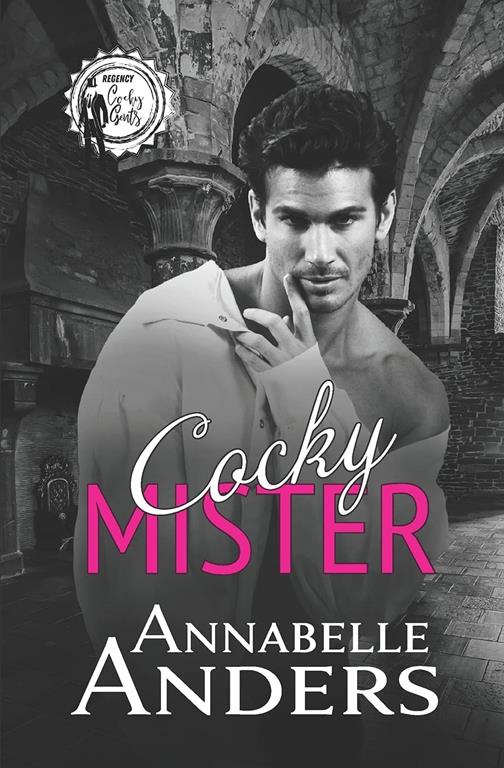 Cocky Mister (Regency Cocky Gents)