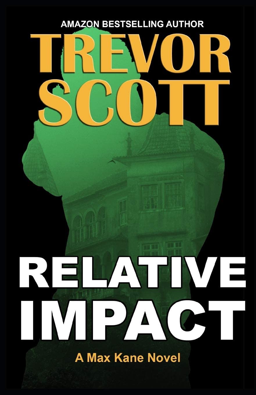 Relative Impact (Max Kane Series)