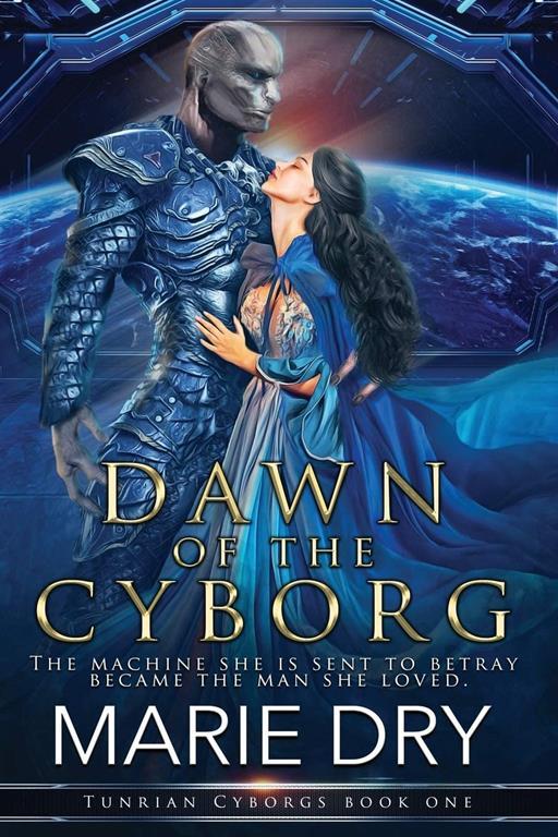 Dawn of the Cyborg (Tunrian Cyborgs)
