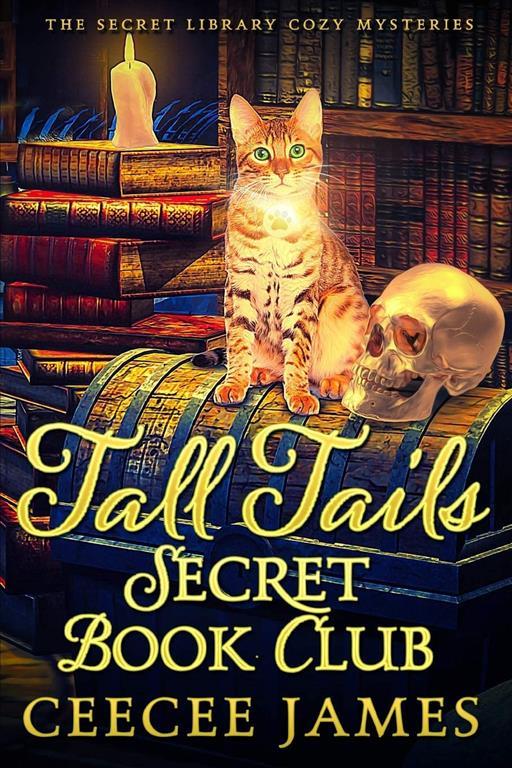 Tall Tails Secret Book Club: The Secret Library Cozy Mysteries