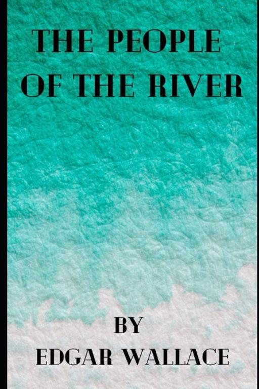 The People of the River (Sanders 2)